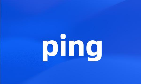 ping