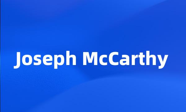 Joseph McCarthy