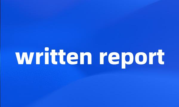 written report