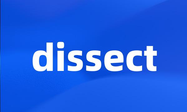 dissect