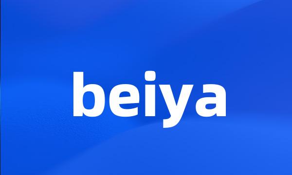 beiya