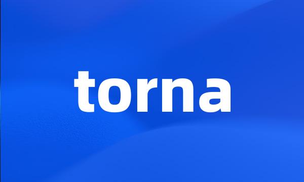 torna