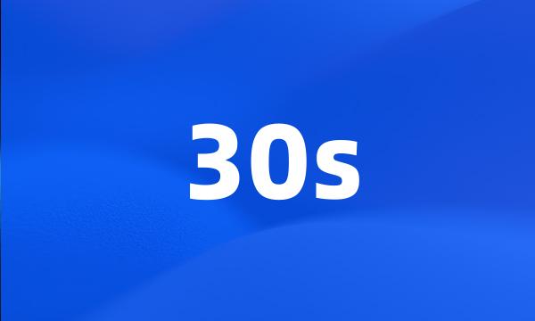 30s