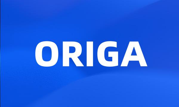 ORIGA