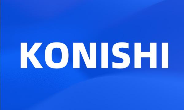 KONISHI