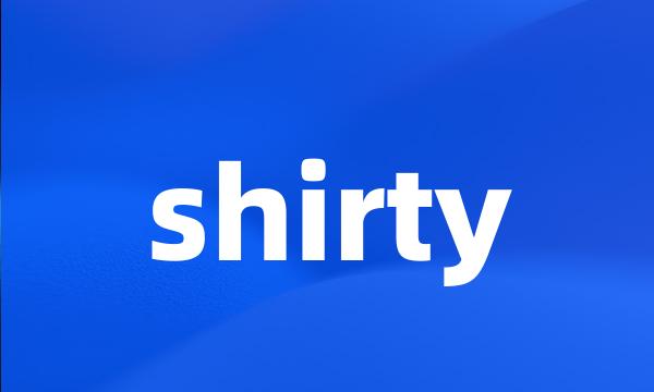 shirty