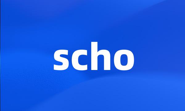 scho