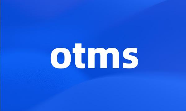 otms