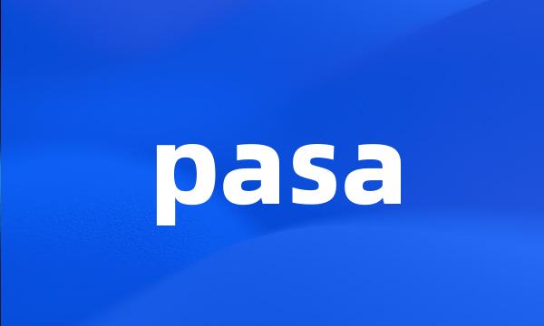 pasa