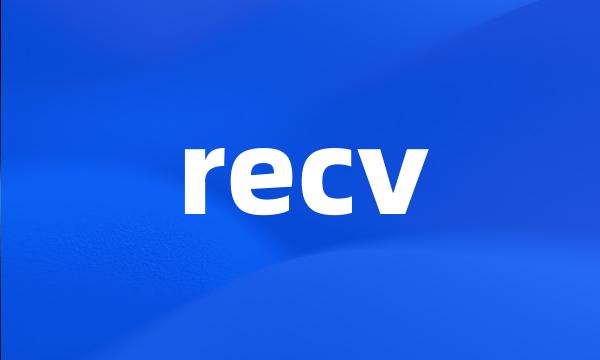 recv