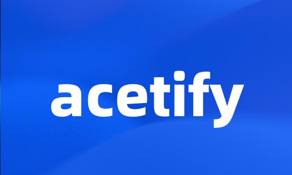 acetify