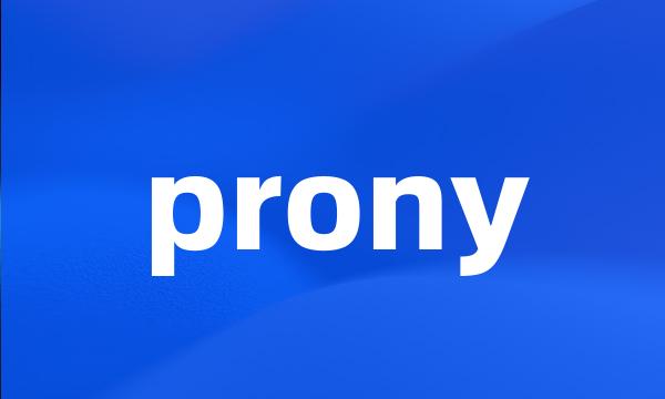 prony