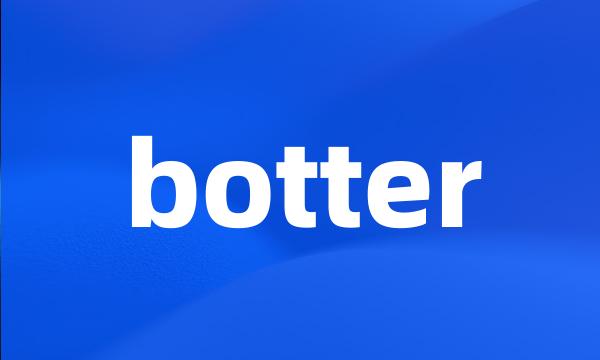 botter