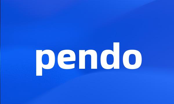 pendo