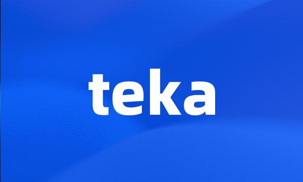 teka