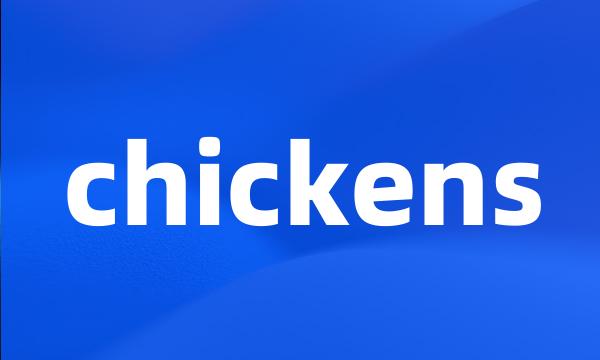 chickens