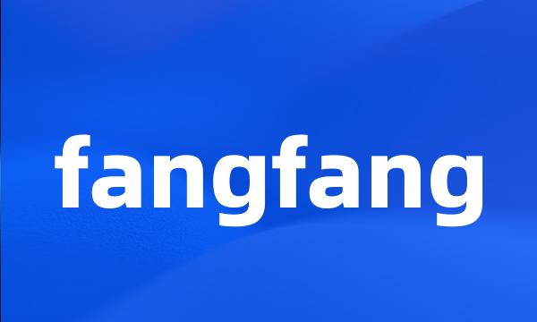 fangfang