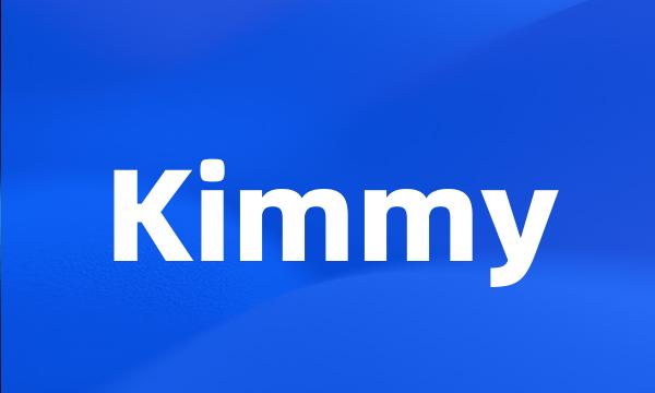 Kimmy