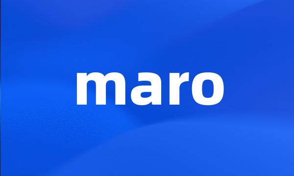 maro