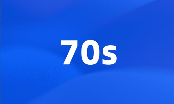 70s