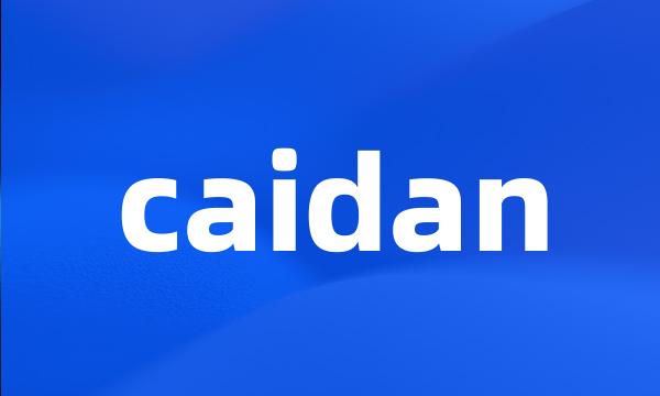 caidan