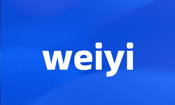 weiyi