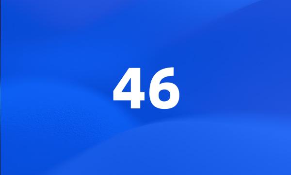 46