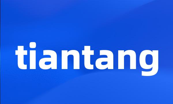 tiantang