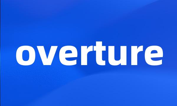 overture