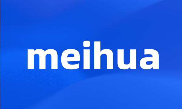 meihua