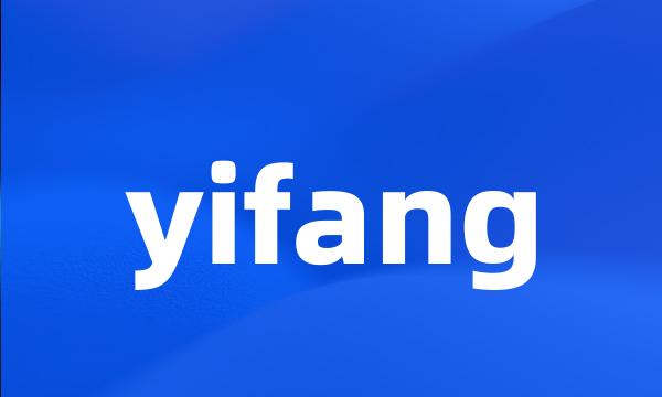 yifang