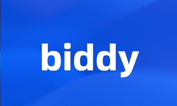 biddy