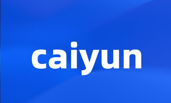 caiyun