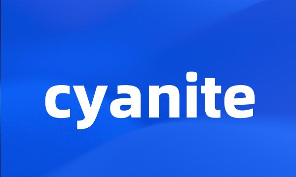 cyanite