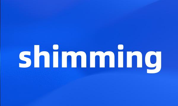 shimming