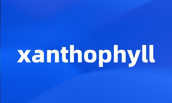 xanthophyll