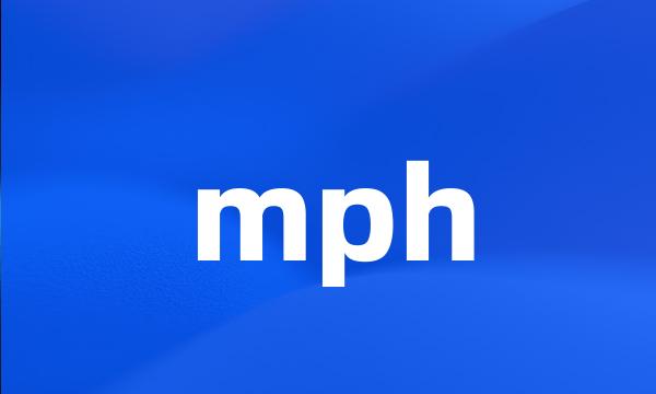 mph