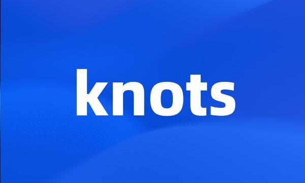 knots