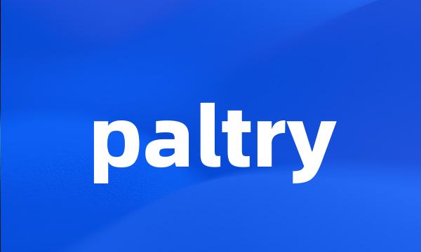 paltry