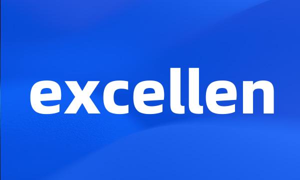 excellen