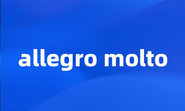 allegro molto