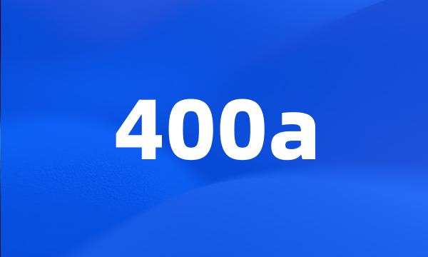 400a