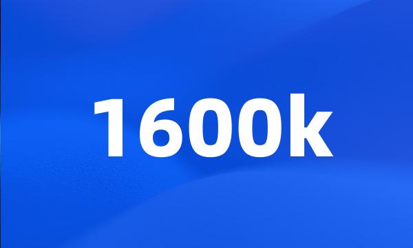 1600k