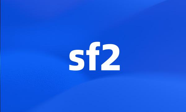 sf2