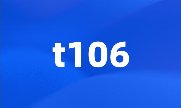 t106