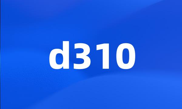 d310