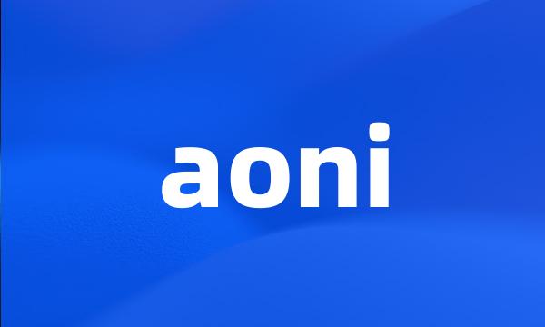 aoni