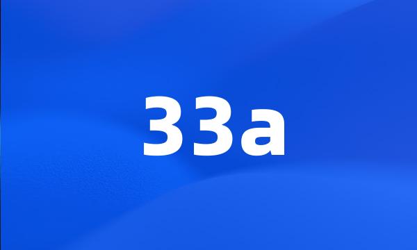 33a