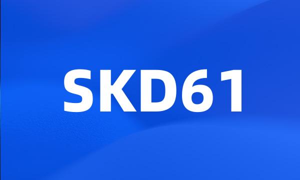 SKD61