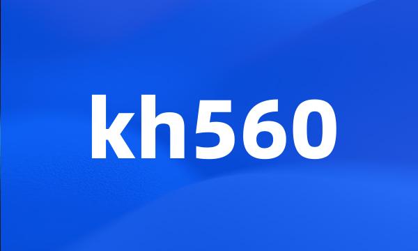 kh560